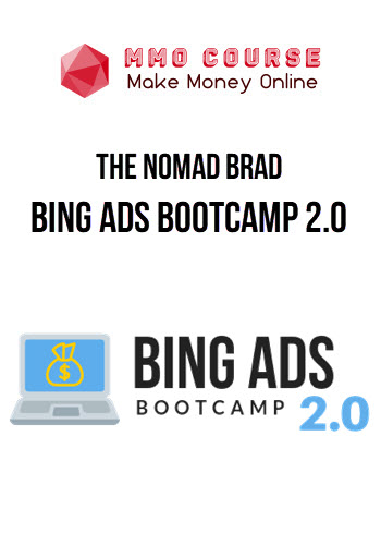 The Nomad Brad – Bing Ads Bootcamp 2.0