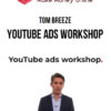 Tom Breeze – YouTube Ads Workshop