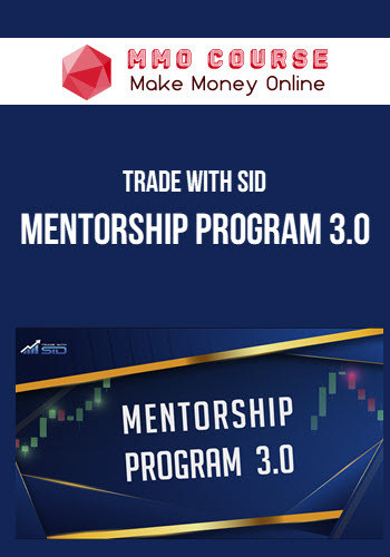 Trade With Sid – Mentorship Program 3.0