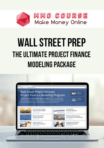 Wall Street Prep – The Ultimate Project Finance Modeling Package