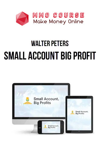 Walter Peters – Small Account Big Profit