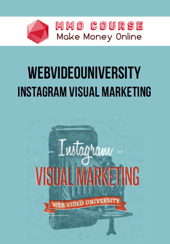 Webvideouniversity – Instagram Visual Marketing