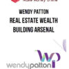 Wendy Patton – Real Estate Wealth Building Arsenal
