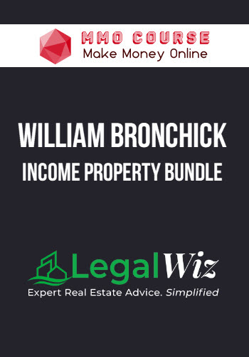 William Bronchick – Income Property Bundle