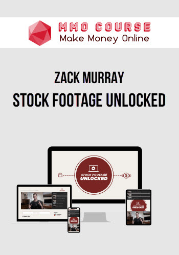 Zack Murray – Stock Footage Unlocked