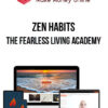 Zen Habits – The Fearless Living Academy