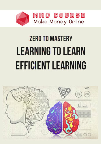 Zero to Mastery – Learning to Learn – Efficient Learning