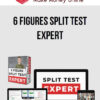 6 Figures Split Test Expert