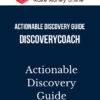 Actionable Discovery Guide – DiscoveryCoach
