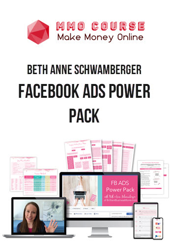 Beth Anne Schwamberger – Facebook Ads Power Pack