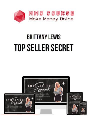 Brittany Lewis – Top Seller Secret