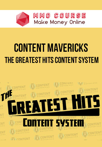 Content Mavericks – The Greatest Hits Content System