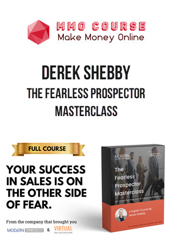 Derek Shebby – The Fearless Prospector MasterClass