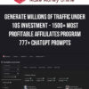 Generate Millions of Traffic Under 10$ Investment – 1500+ Most Profitable Affililates Program – 777+ Chatgpt Prompts