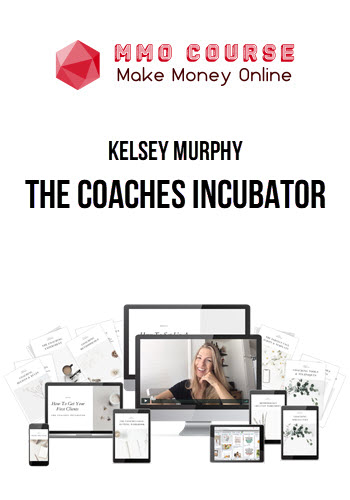 Kelsey Murphy – The Coaches Incubator