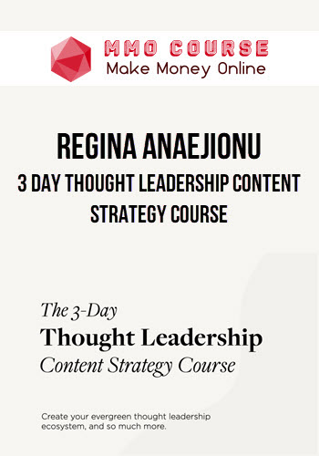 Regina Anaejionu – 3 Day Thought Leadership Content Strategy Course