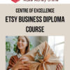 Centre of Excellence – Etsy Business Diploma Course