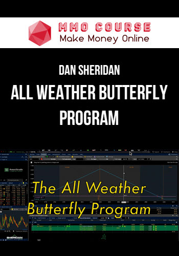 Dan Sheridan – All Weather Butterfly Program