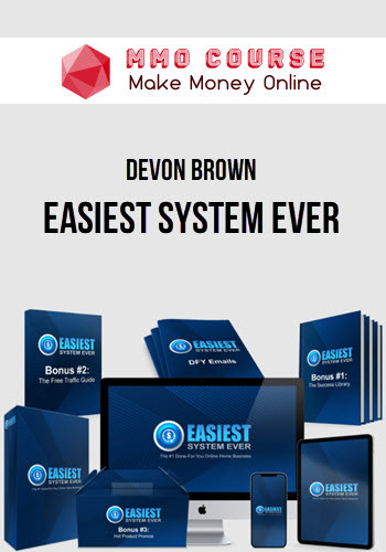 Devon Brown – Easiest System Ever