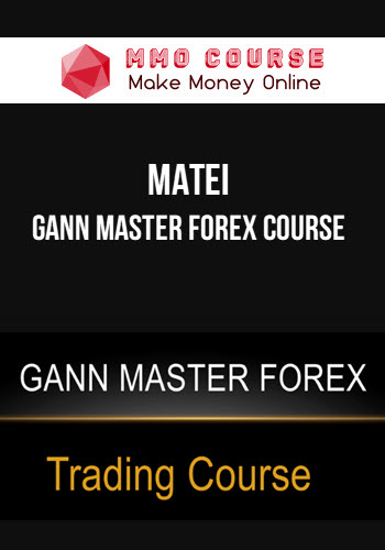 Matei – Gann Master Forex Course