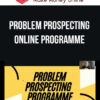 Problem Prospecting Online Programme