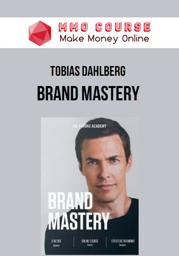 Tobias Dahlberg – Brand Mastery