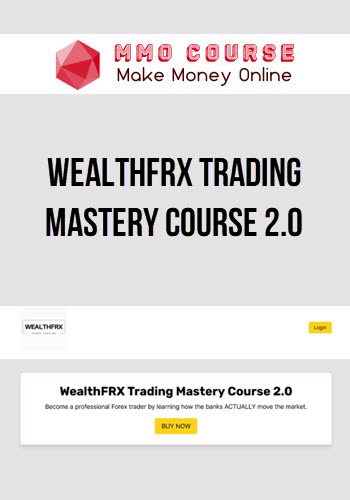 WealthFRX Trading Mastery Course 2.0