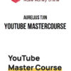 Aurelius Tjin – YouTube MasterCourse