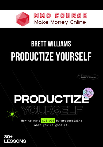 Brett Williams – Productize Yourself