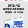 Dave Espino – Infopreneur Mentorship Program – A.I. Edition
