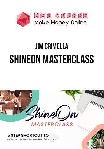 Jim Crimella – ShineOn Masterclass