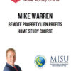 Mike Warren – Remote Property Lien Profits Home Study Course