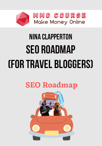 Nina Clapperton – SEO Roadmap (For Travel Bloggers)