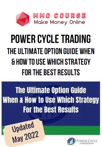 Power Cycle Trading – The Ultimate Option Guide When & How to Use Which Strategy for The Best Results