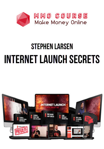 Stephen Larsen – Internet Launch Secrets