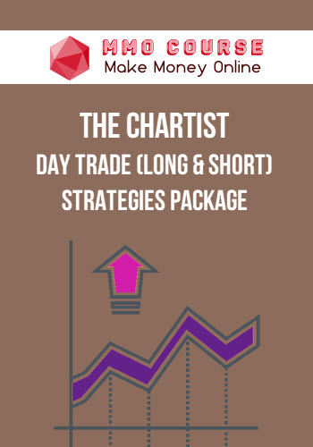 The Chartist – DAY TRADE (LONG & SHORT) STRATEGIES PACKAGE