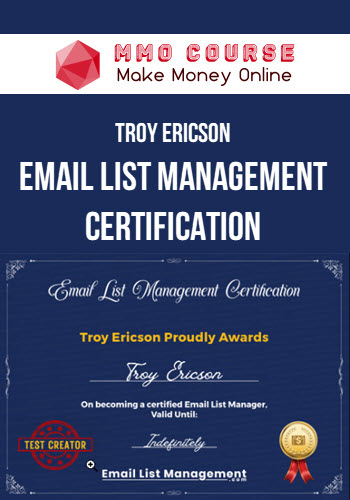 Troy Ericson – Email List Management Certification