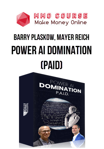 Barry Plaskow, Mayer Reich – Power AI Domination (PAID)