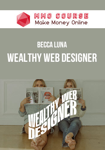 Becca Luna – Wealthy Web Designer