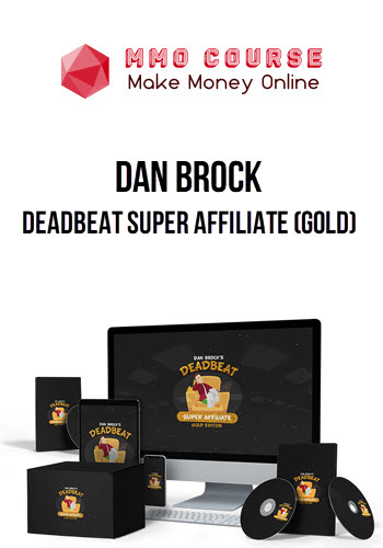 Dan Brock – Deadbeat Super Affiliate (Gold)