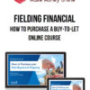Fielding Financial – How to Purchase a Buy-to-Let Online Course