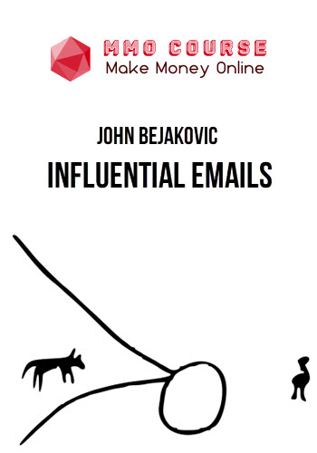 John Bejakovic – Influential Emails