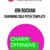 Jon Buchan – Charming Cold Pitch Template