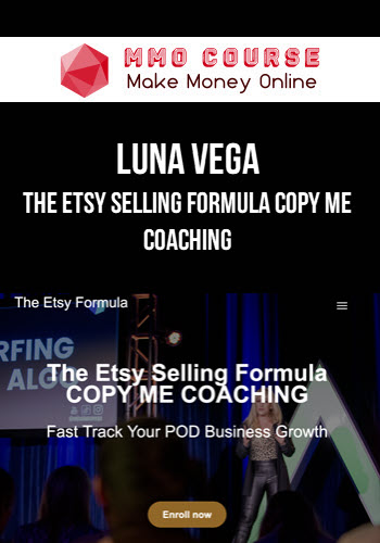 Luna Vega – The Etsy Selling Formula COPY ME COACHING