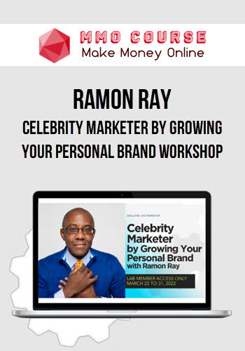 Ramon Ray – Celebrity Marketer by Growing Your Personal Brand Workshop