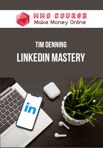 Tim Denning – LinkedIn Mastery