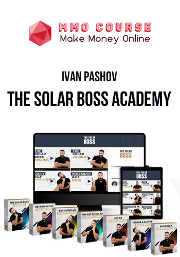 Ivan Pashov – The Solar Boss Academy