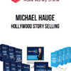 Michael Hauge – Hollywood Story Selling