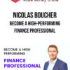Nicolas Boucher – Become A High-Performing Finance Professional
