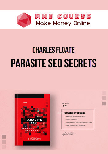 Charles Floate – Parasite SEO Secrets